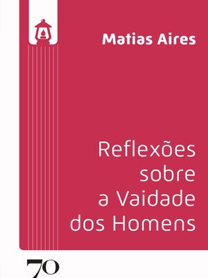cover image of Reflexões Sobre a Vaidade Dos Homens